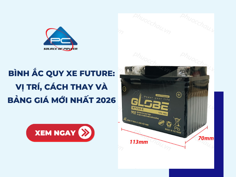 Cách thay bình ắc quy xe Future 125 và bảng giá cập nhật 2026