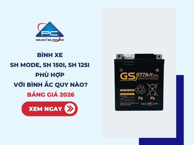 Bình xe SH Mode, SH 150i, SH 125i phù hợp với bình ắc quy nào? Bảng giá 2026