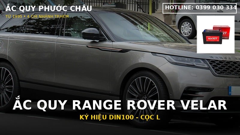 Xe Range Rover Velar dùng bình ắc quy gì? Mã AGM 95 (DIN100), giá 2026