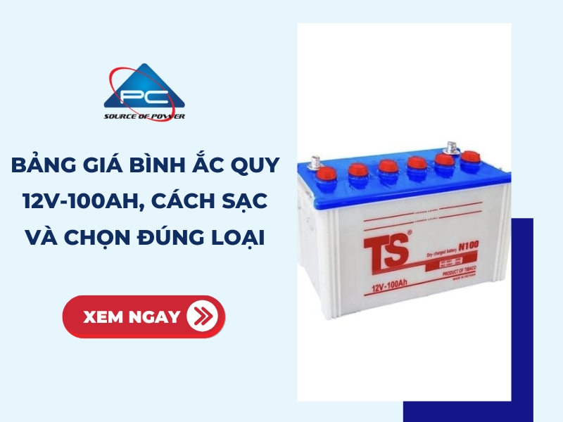 Ắc quy 12V - 100Ah