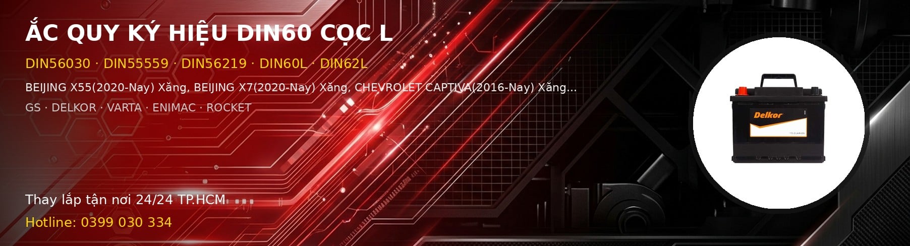Bình ắc quy ký hiệu DIN60 cọc L - DIN56030 DIN55559 DIN5621