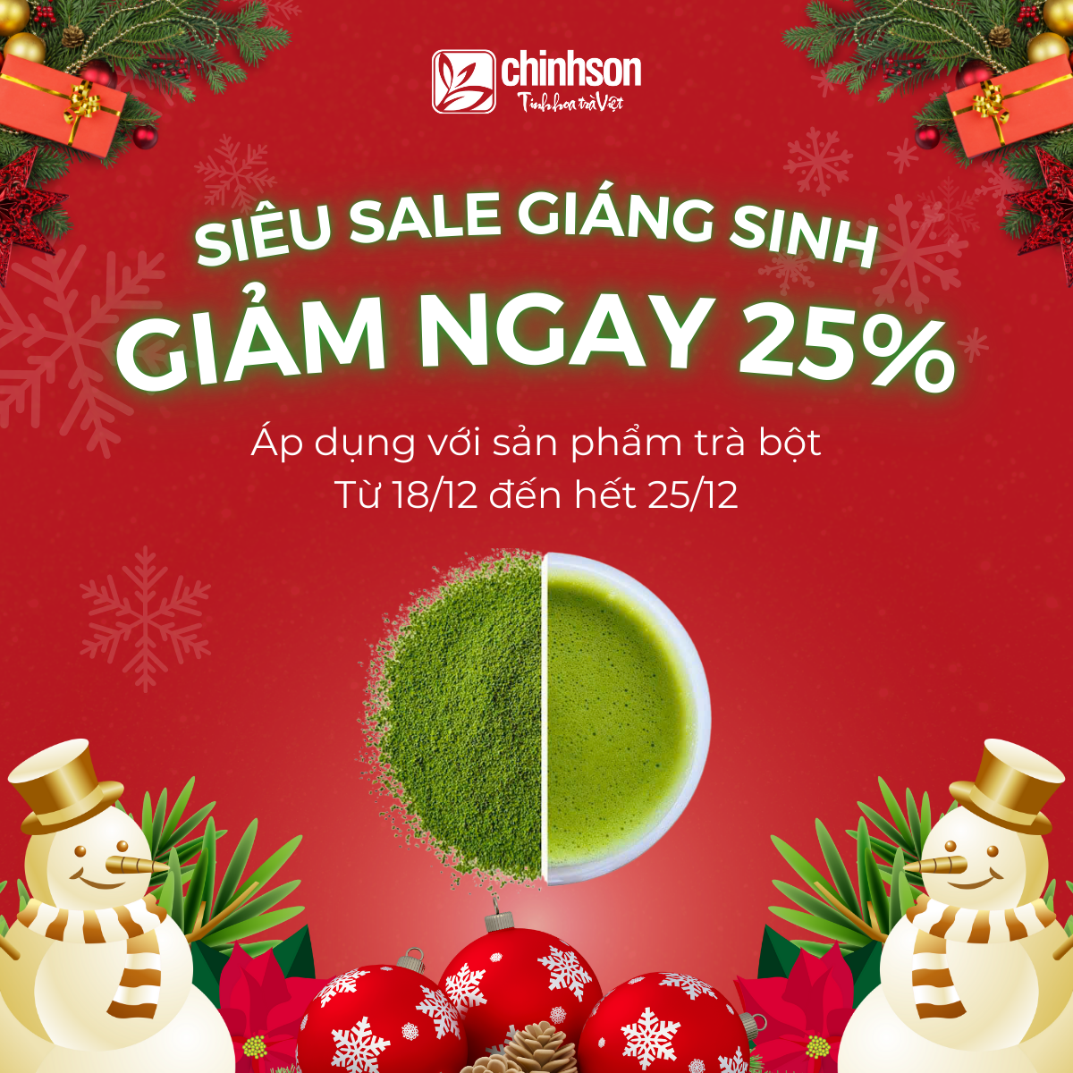 SIÊU SALE GIÁNG SINH - ƯU ĐÃI 25% CHO TOÀN BỘ BỘT TRÀ
