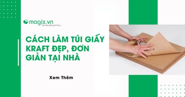 Cách làm túi giấy Kraft đẹp, đơn giản tại nhà