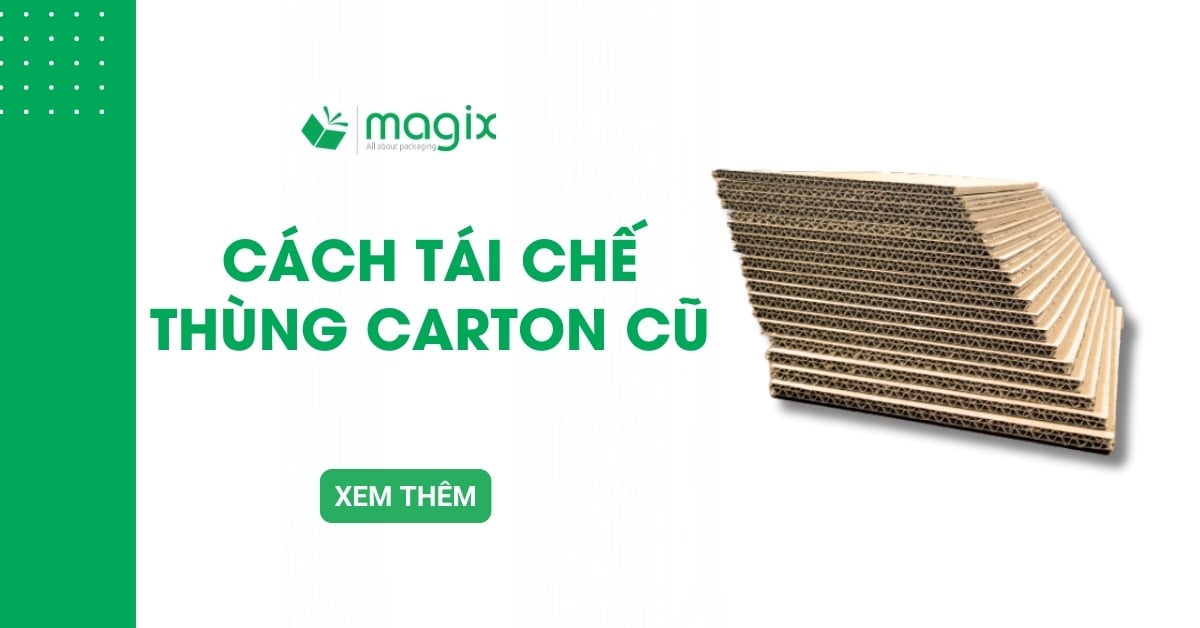 15+ Cách tái chế thùng carton cũ đơn giản, sáng tạo