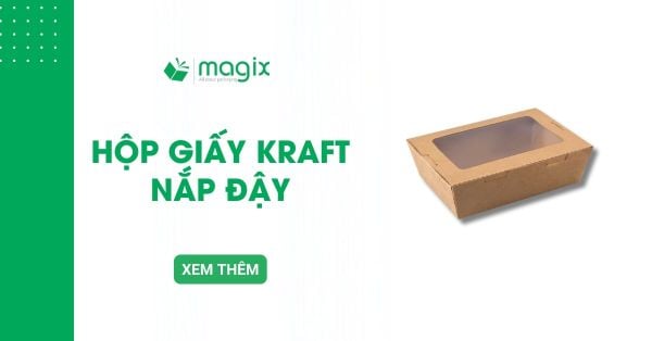 Hộp giấy Kraft nắp đậy là gì? Ưu điểm, phân loại và cách chọn