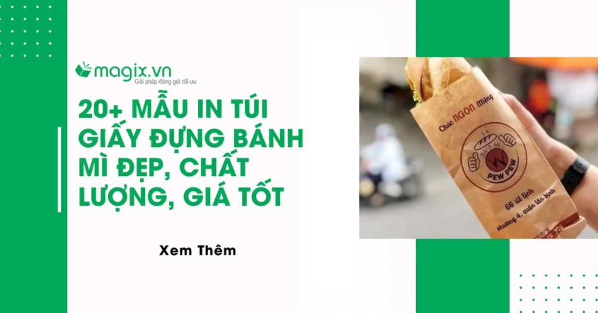 20+ Mẫu in túi giấy đựng bánh mì đẹp, chất lượng, giá tốt