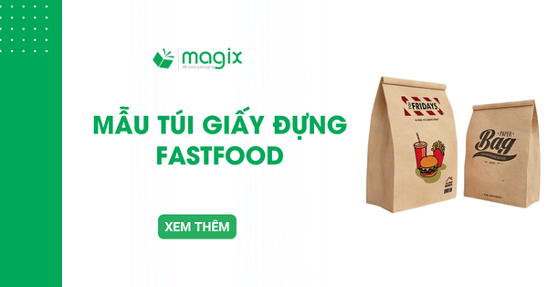 30+ Mẫu túi giấy đựng thức ăn nhanh đẹp, đảm bảo an toàn thực phẩm
