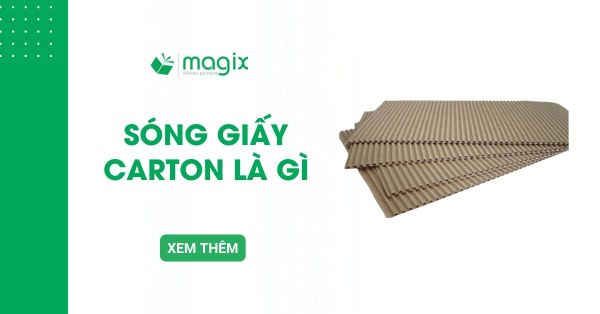 Sóng giấy carton là gì? Tìm hiểu về từng loại sóng giấy carton