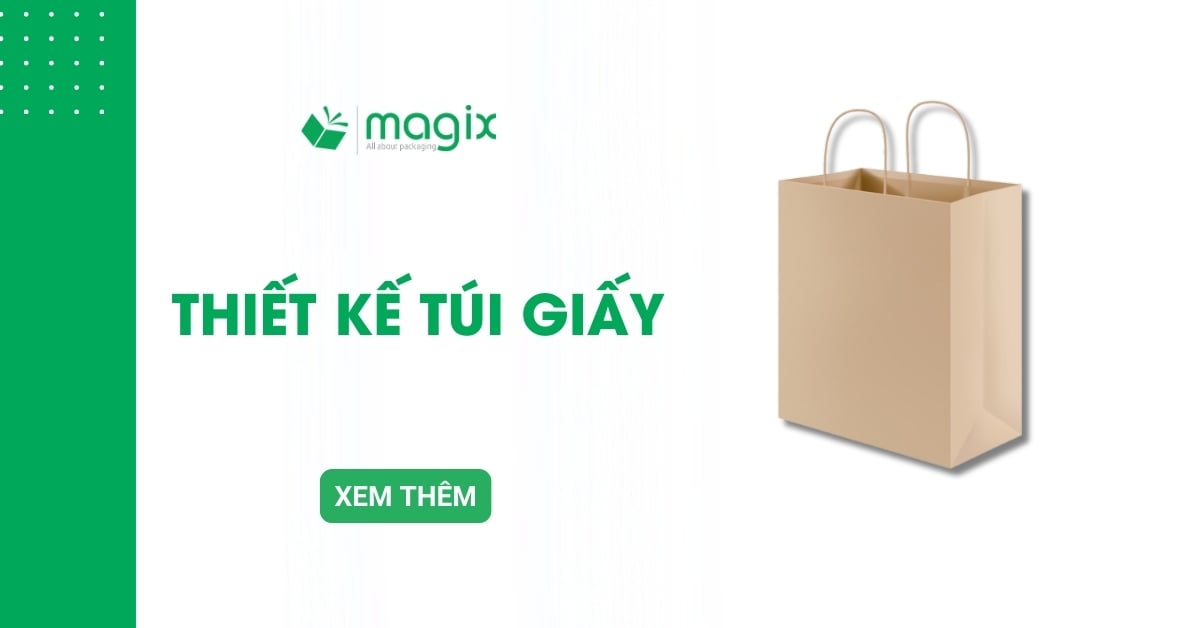 Thiết kế túi giấy: Nâng tầm thương hiệu và tối ưu chi phí