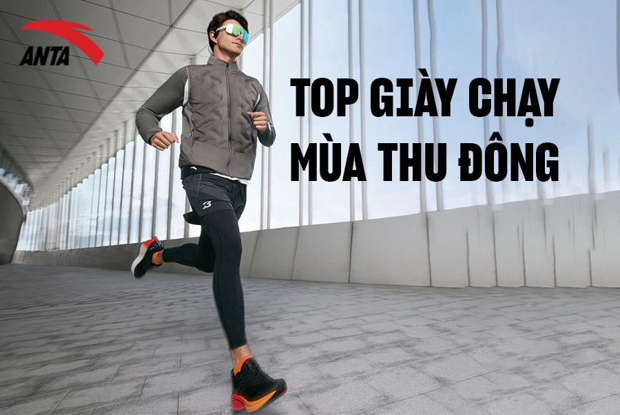 Top 4 Giày Chạy Bộ Anta Nhẹ Và Êm Nhất Cho Mùa Thu Đông