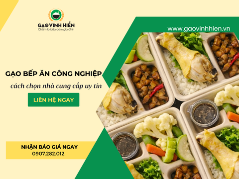 Gạo Cho Bếp Ăn Công Nghiệp: Hướng Dẫn Chọn Nhà Cung Cấp & Tối Ưu Chi Phí 2026