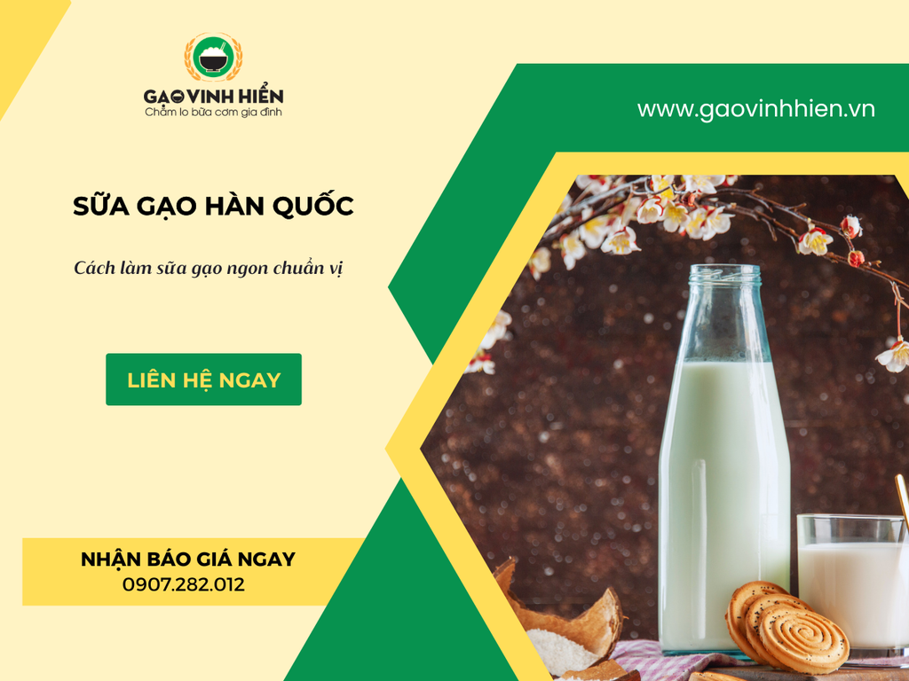 CÁCH LÀM SỮA GẠO HÀN QUỐC THƠM NGON, CHUẨN VỊ TẠI NHÀ