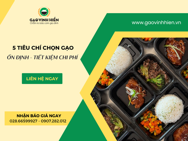 Những Tiêu Chí Lựa Chọn Gạo Phù Hợp Cho Bếp Công Nghiệp