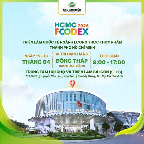 VINH HIỂN THAM DỰ HCMC FOODEX 2026- KẾT NỐI TOÀN CẦU, NÂNG TẦM GẠO VIỆT