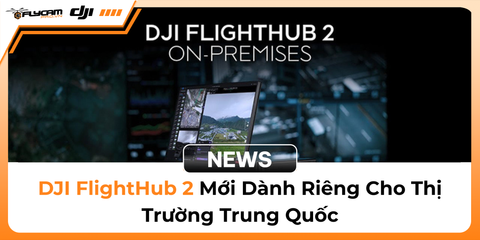tien-hoa-cong-nghe-phan-tich-chuyen-sau-nen-tang-dji-flighthub-2-moi