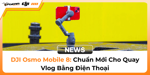 dji-osmo-mobile-8-chuan-moi-cho-quay-vlog-bang-dien-thoai