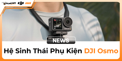 tron-bo-phu-kien-cho-dji-osmo-bi-kip-quay-dinh-cao-tu-co-ban-den-chuyen-nghiep