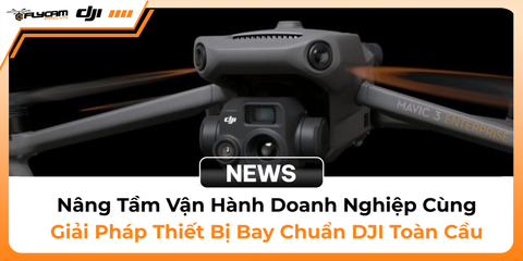 giai-phap-thiet-bi-bay-toan-dien-cho-doanh-nghiep-tu-nha-phan-phoi-dji-uy-quyen