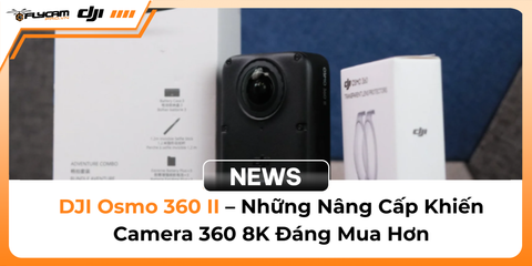 dji-osmo-360-ii-review-camera-360-8k-the-he-moi-co-dang-mua