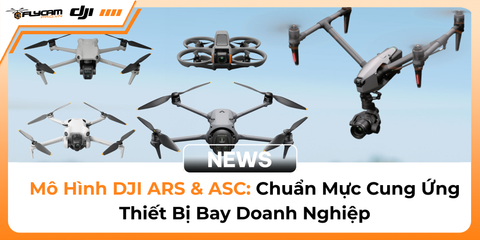 he-sinh-thai-dji-ars-asc-cung-cap-thiet-bi-bay-toan-dien-cho-doanh-nghiep