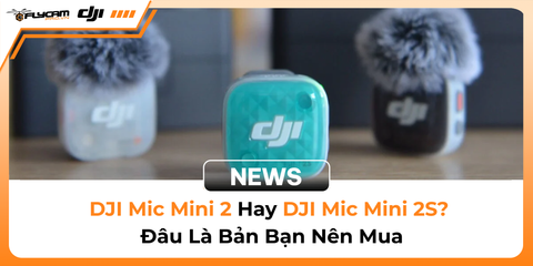 dji-mic-mini-2-vs-dji-mic-mini-2s-so-sanh-chi-tiet-nen-mua-ban-nao