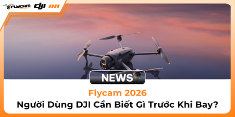 nghi-dinh-flycam-2026-nguoi-dung-dji-can-biet-gi-truoc-khi-bay