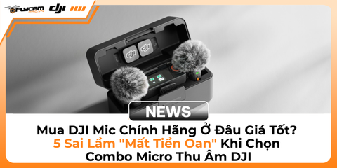 mua-dji-mic-chinh-hang-o-dau-gia-tot-5-sai-lam-mat-tien-oan-khi-chon-combo-micro-thu-am-dji