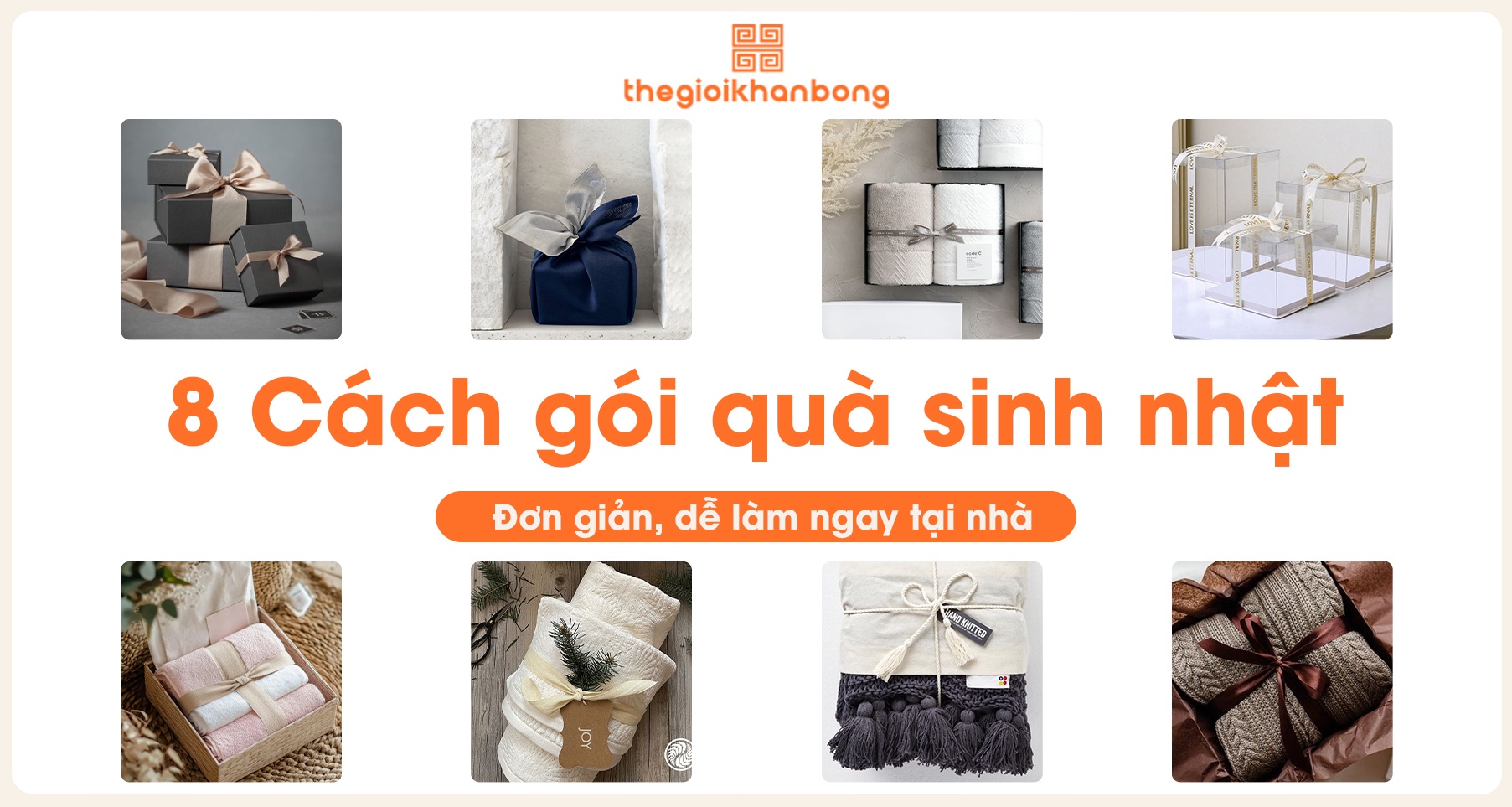 8 Cách gói quà sinh nhật đơn giản, dễ làm ngay tại nhà