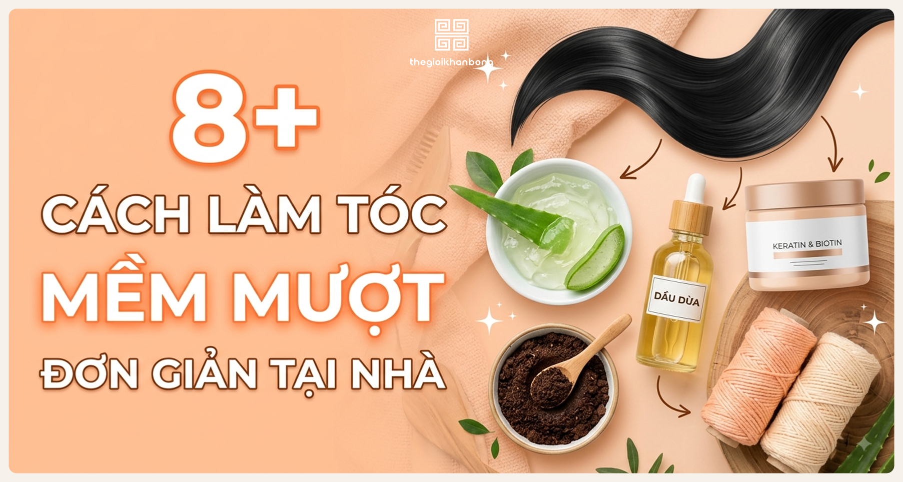 8+ Cách làm tóc mềm mượt đơn giản, hiệu quả ngay tại nhà