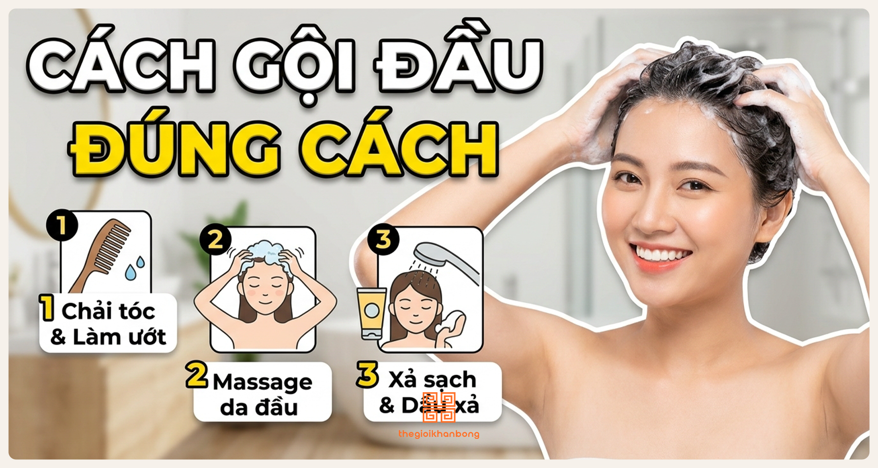 Cách gội đầu đúng cách: Bí quyết giúp tóc sạch khỏe mỗi ngày