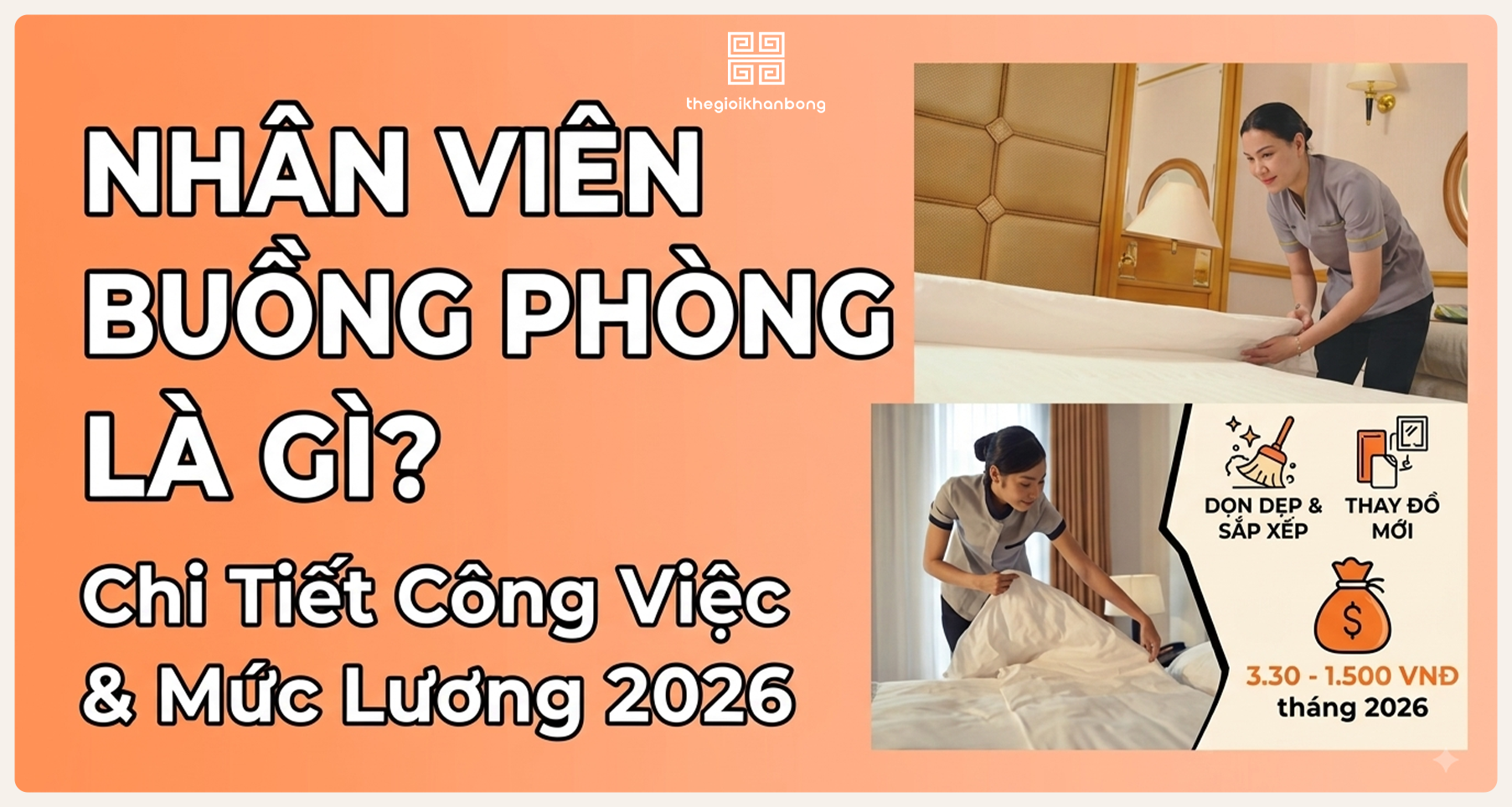 Nhân viên buồng phòng là gì? Chi tiết công việc và mức lương hiện nay