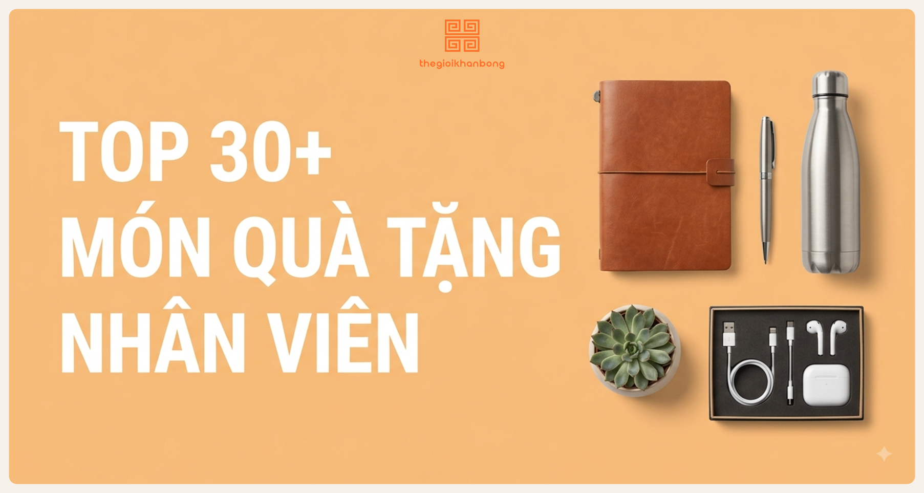 Top 30+ món quà tặng nhân viên độc đáo, ý nghĩa