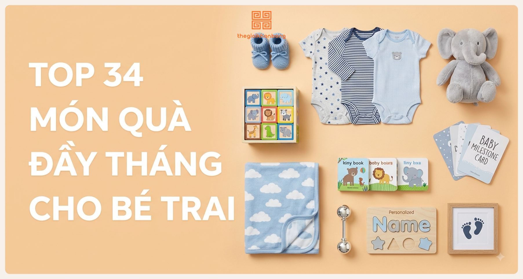 Top 34 Món quà đầy tháng cho bé trai độc đáo Và ý nghĩa