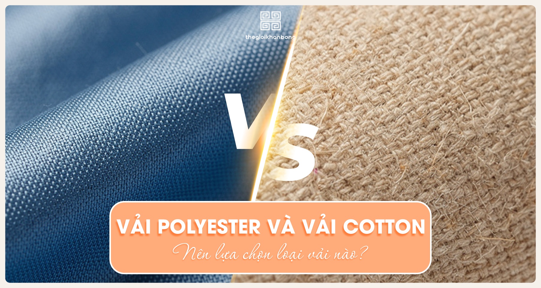 So sánh vải polyester và cotton? Nên lựa chọn loại vải nào?