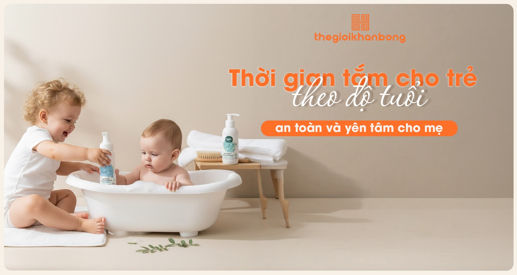 Thời gian tắm cho trẻ theo độ tuổi an toàn và chuẩn nhất hiện nay