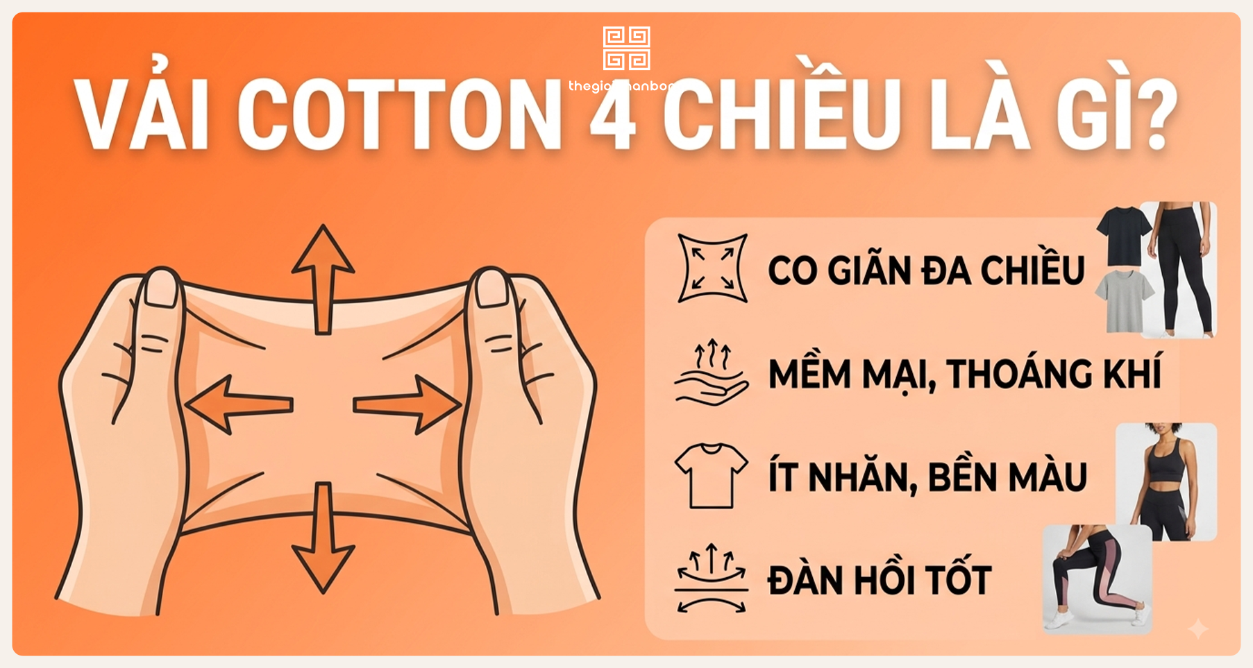 Vải cotton 4 chiều​ là gì? Ưu nhược điểm, bảng giá và ứng dụng