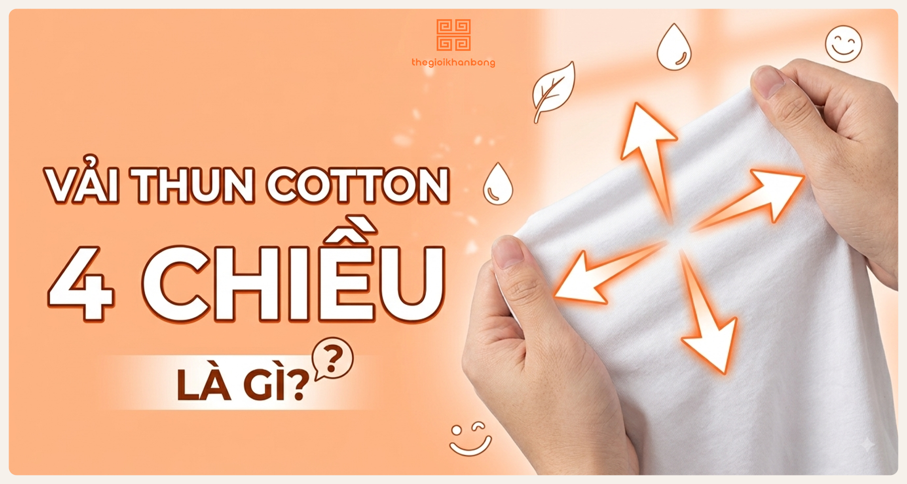 Vải thun cotton 4 chiều là gì? Ưu nhược điểm và ứng dụng