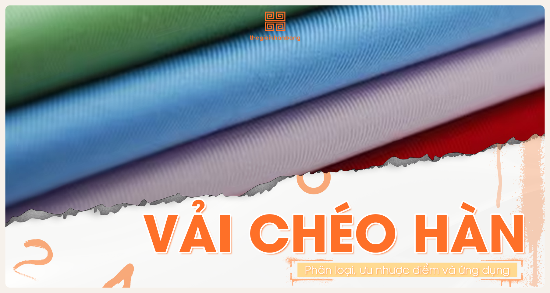 Vải chéo Hàn là vải gì? Phân loại, ưu điểm và ứng dụng