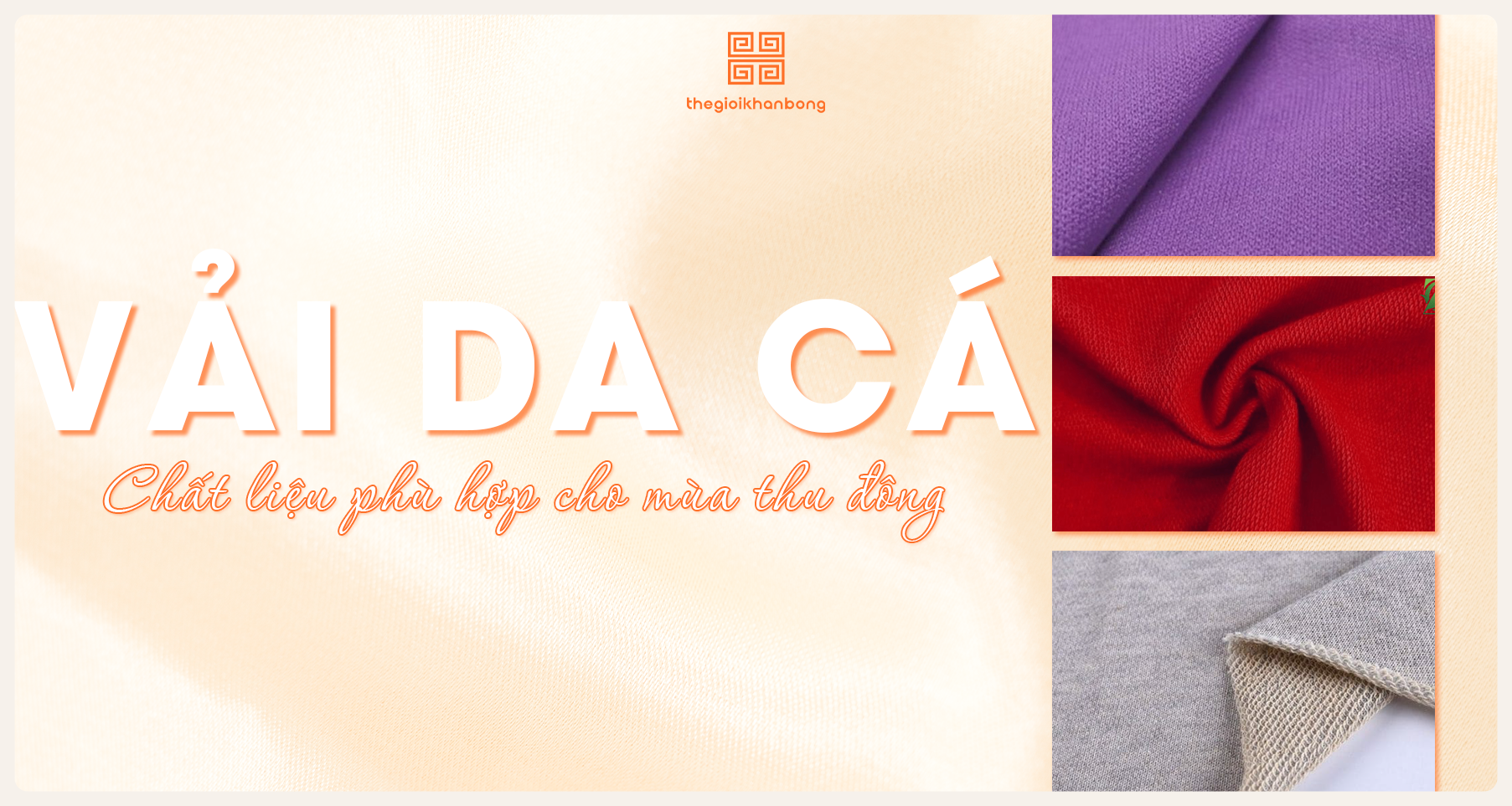 Vải Da Cá là gì? Ưu nhược điểm, phân loại và ứng dụng