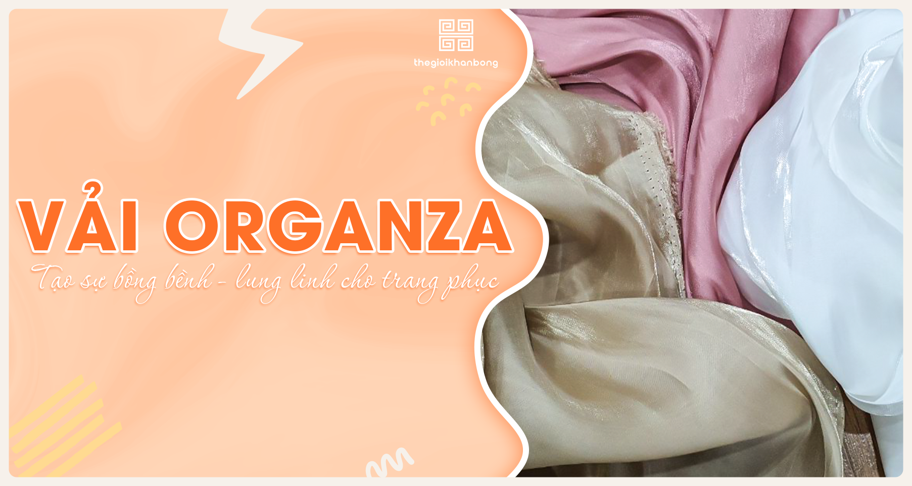 Vải organza là gì? Ưu nhược điểm, phân loại và ứng dụng