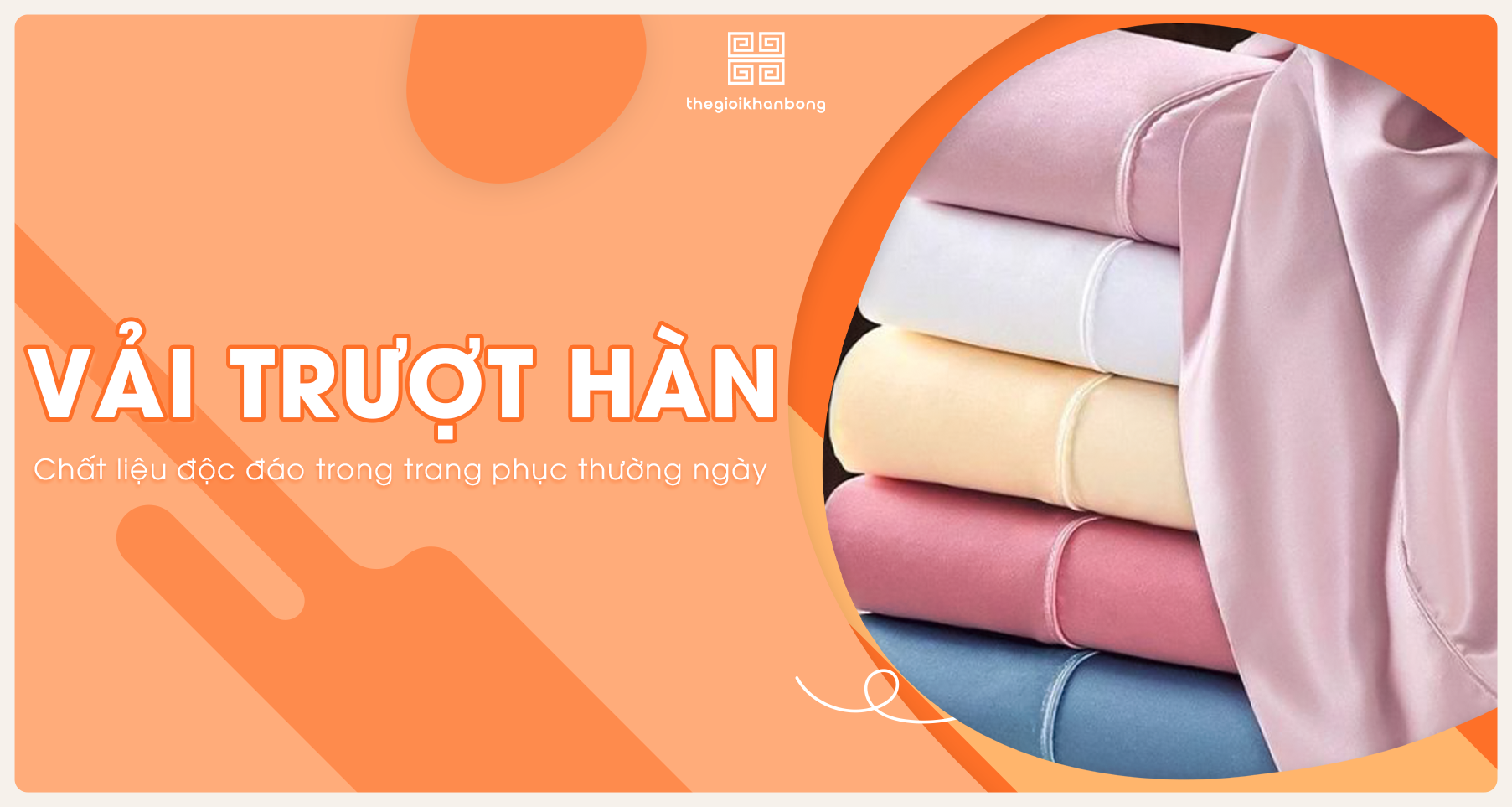 Vải trượt Hàn là gì? Ưu nhược điểm, quy trình và ứng dụng