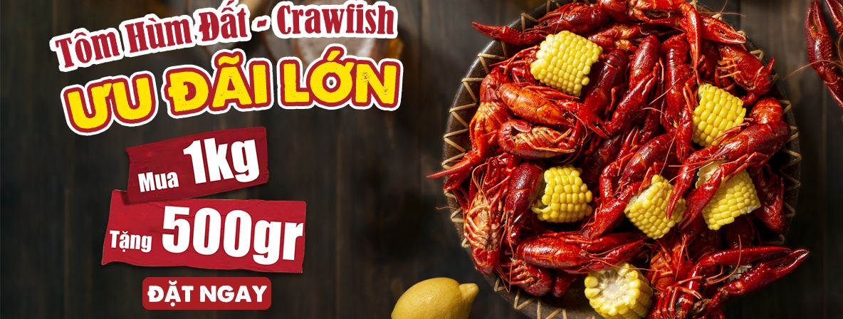 [ƯU ĐÃI SIÊU HOT - MUA 1KG CRAWFISH + TẶNG THÊM 500gram]