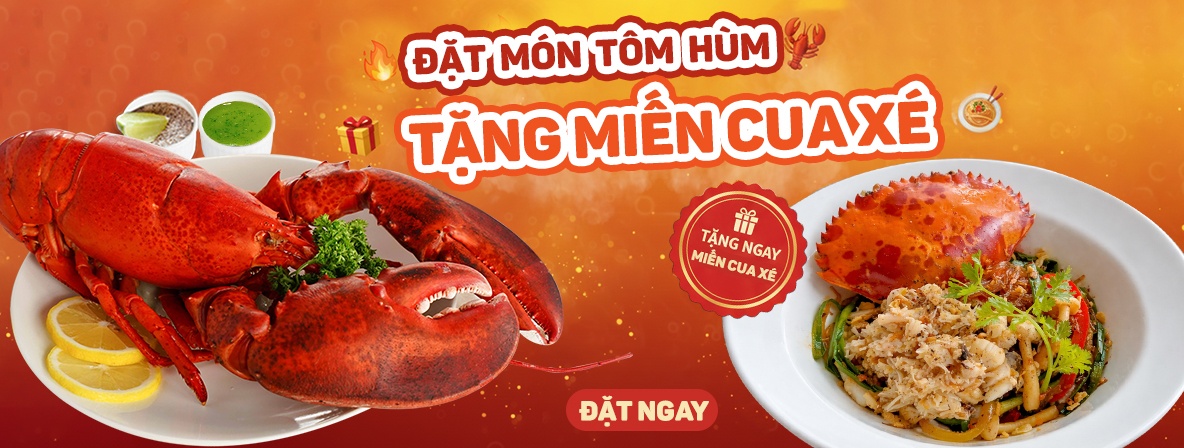 ĐẶT MÓN TÔM HÙM - TẶNG MIẾN CUA XÉ