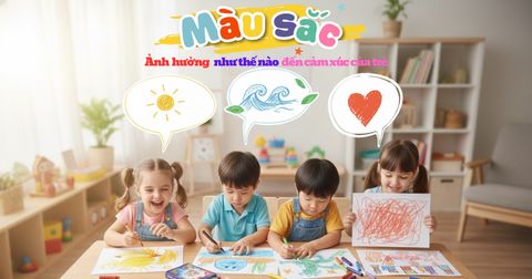Màu sắc tác động thế nào đến cảm xúc của trẻ? | Star Kids