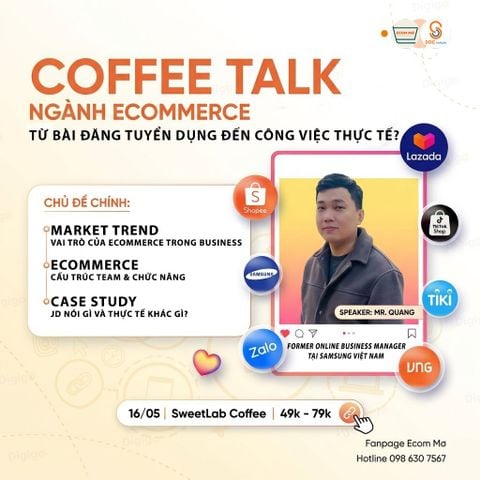 COFFEE TALK NGÀNH ECOMMERCE: TỪ BÀI ĐĂNG TUYỂN DỤNG ĐẾN CÔNG VIỆC THỰC TẾ?