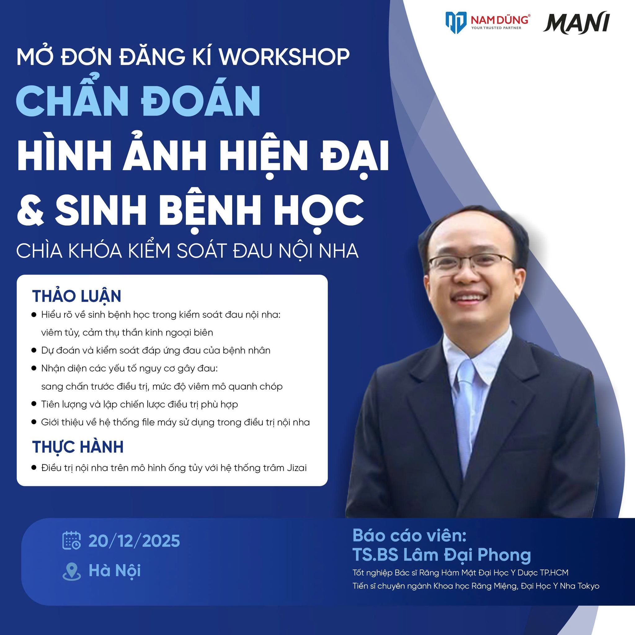 📢 MỞ ĐĂNG KÝ WORKSHOP CHUYÊN SÂU: Chẩn đoán hình ảnh hiện đại & Sinh bệnh học: Chìa khóa kiểm soát đau nội nha