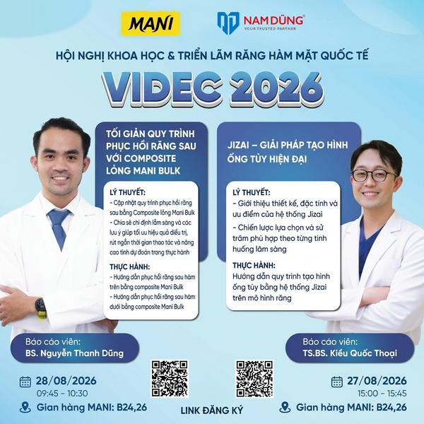 [GIAN HÀNG NAMDUNG MEDICAL & MANI DENTAL] - CHUỖI BÁO CÁO CHUYÊN ĐỀ TẠI VIDEC 2026 🔥