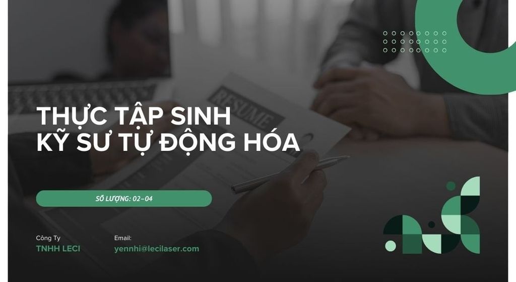 LECI tuyển dụng Thực tập sinh Kỹ sư Tự động hóa