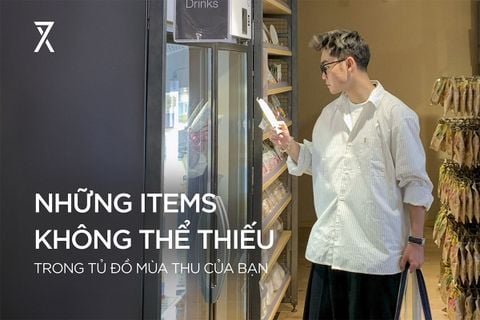 NHỮNG ITEMS KHÔNG THỂ THIẾU TRONG TỦ ĐỒ MÙA THU CỦA BẠN