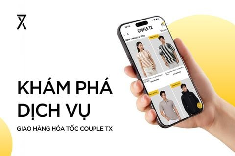 KHÁM PHÁ DỊCH VỤ GIAO HÀNG HỎA TỐC COUPLE TX